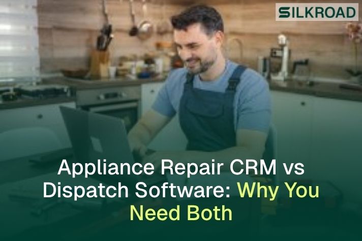 Appliance Repair CRM vs. Dispatch Software: Why You Need Both (And How They Sync)