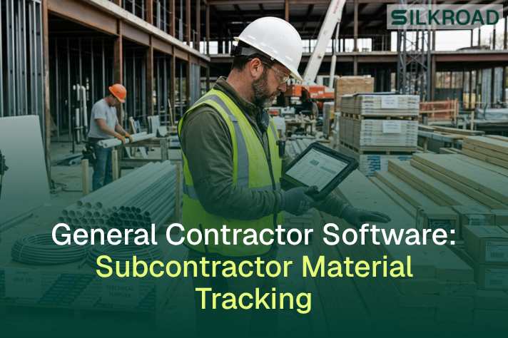 General Contractor Software: A Guide to Subcontractor Material Tracking